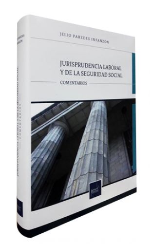 JURISPRUDENCIA LABORAL Y DE LA SEGURIDAD..